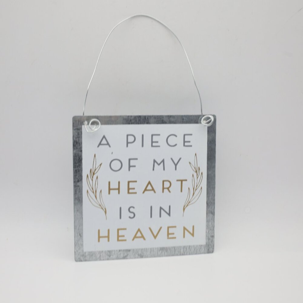 "A Piece of My Heart is in Heaven" Sign